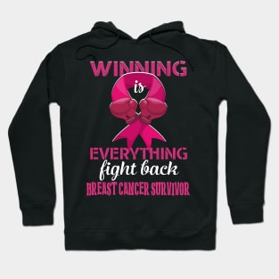 breast cancer survivor winning is everything fight back Hoodie